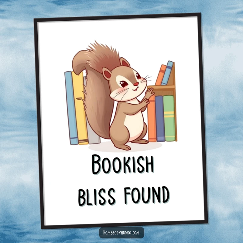 Funny squirrel energetically tidying a shelf of books digital art print, a charming and humorous illustration.