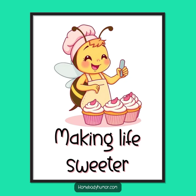 Funny Bee Cupcake Art Poster: Sweeten Your Walls with Glee!