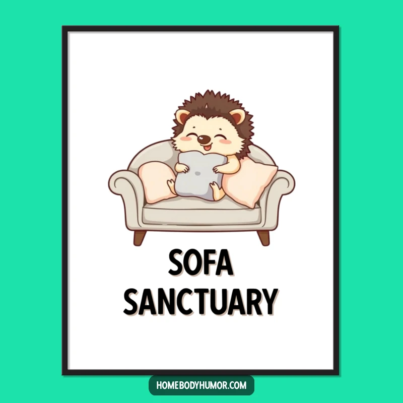 Funny Hedgehog Sofa Poster - Whimsical Wall Art for Cozy Spaces