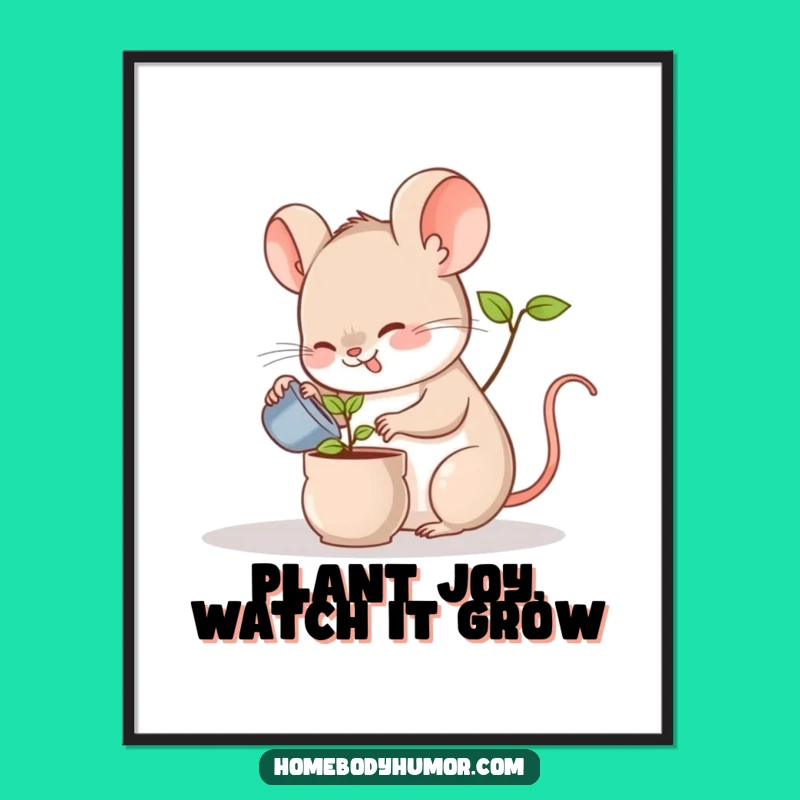 Funny Free Printable Wall Art: Mouse Watering Plant - Cute Downloadable Decor