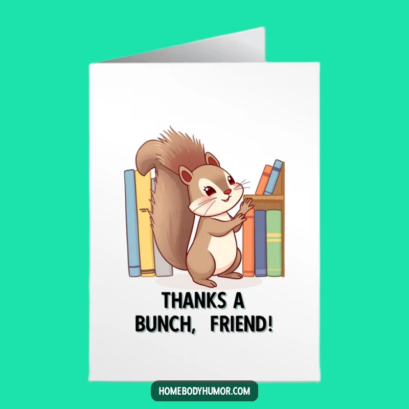 Free Printable Thank You Card: Grateful Squirrel Book Organizer Downloadable