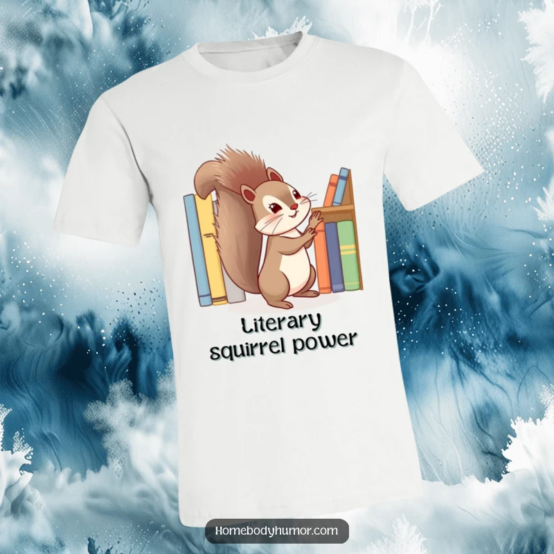 Funny squirrel energetically tidying a shelf of books t-shirt, a humorous depiction of a book-loving, organized character.